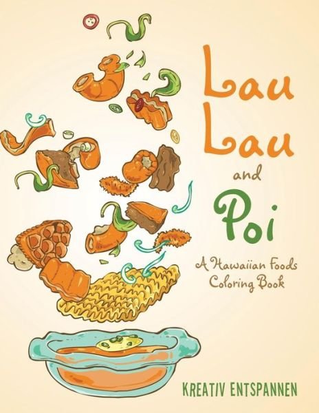 Cover for Kreativ Entspannen · Lau Lau and Poi (Pocketbok) (2016)