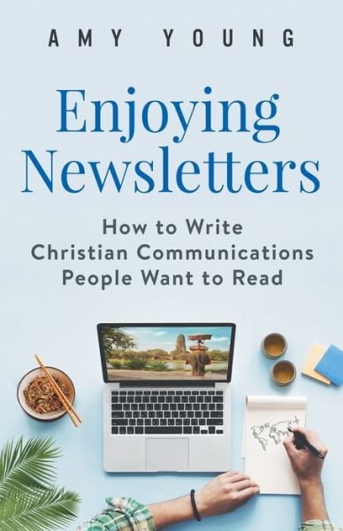 Cover for Amy Young · Enjoying Newsletters (Paperback Book) (2019)