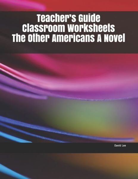 Cover for David Lee · Teacher's Guide Classroom Worksheets The Other Americans A Novel (Pocketbok) (2019)