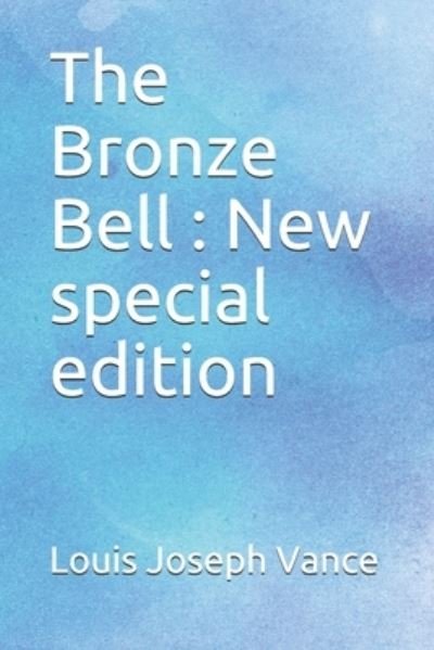 Cover for Louis Joseph Vance · The Bronze Bell (Paperback Bog) (2019)