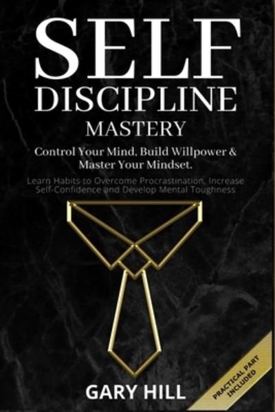 Cover for Gary Hill · Self-Discipline Mastery (Paperback Book) (2019)