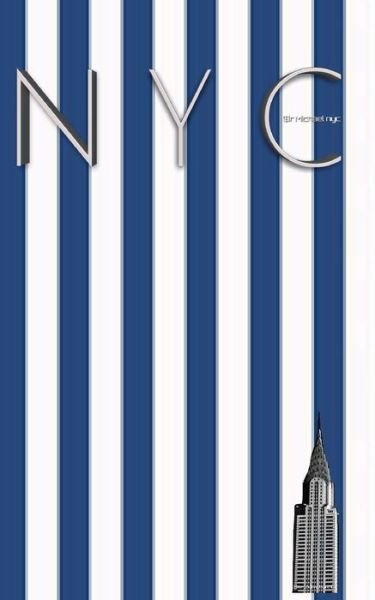 Cover for Sir Michael Huhn · NYC Chrysler building blue and white stipe grid page style $ir Michael Limited edition (Taschenbuch) (2020)
