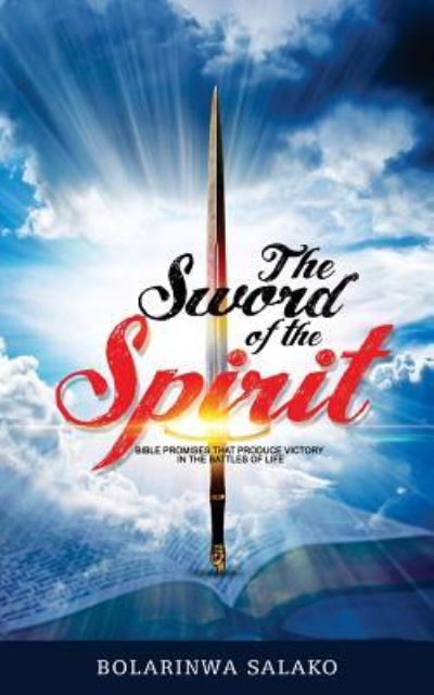 Cover for Bolarinwa Salako · The Sword of the Spirit (Paperback Book) (2017)