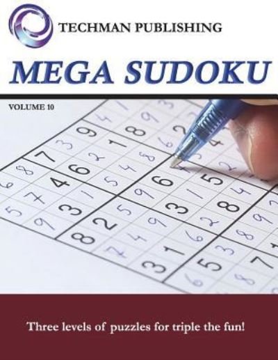 Cover for Techman Publishing · Mega Sudoku Volume 10 (Taschenbuch) (2018)