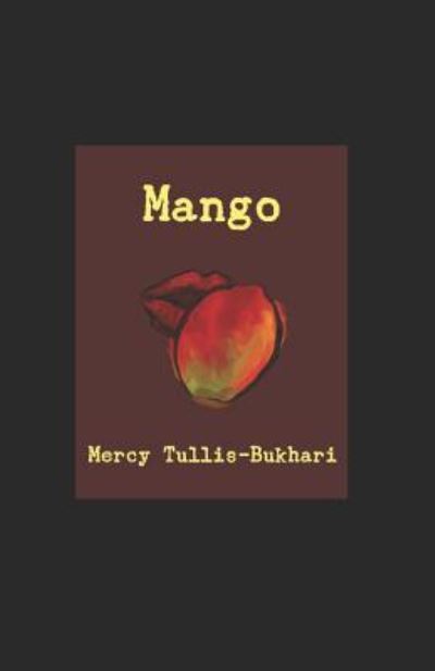 Cover for Mercy Tullis-Bukhari · Mango (Paperback Book) (2018)