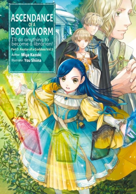 Cover for Miya Kazuki · Ascendance of a Bookworm: Part 5 Volume 5 (Light Novel) - ASCENDANCE OF A BOOKWORM LIGHT NOVEL SC (YEN PRESS) (Pocketbok) (2024)