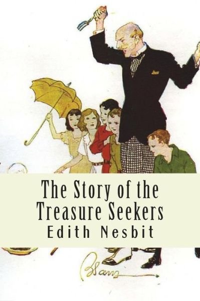 Cover for Edith Nesbit · The Story of the Treasure Seekers (Taschenbuch) (2018)