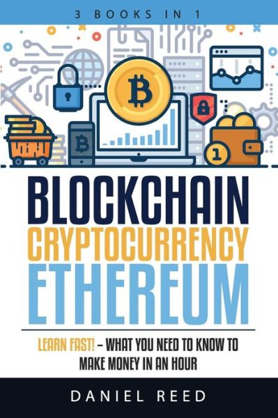 Cover for Daniel Reed · Blockchain, Cryptocurrency, Ethereum (Paperback Bog) (2018)