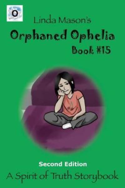 Cover for Linda C Mason · Orphaned Ophelia Second Edition (Pocketbok) (2018)