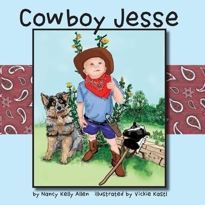 Cowboy Jesse - Nancy Allen - Kirjat - Doodle and Peck Publishing - 9781733346269 - perjantai 2. lokakuuta 2020
