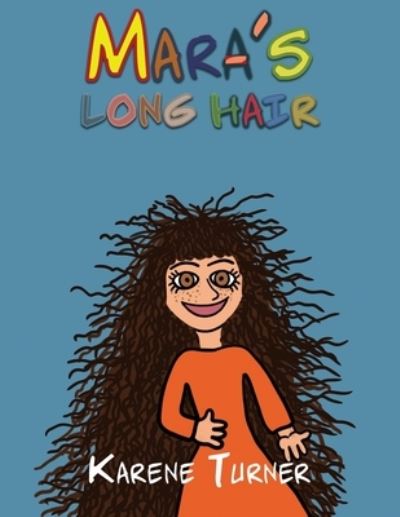 Cover for Karene Turner · Mara's Long Hair (Paperback Book) (2020)