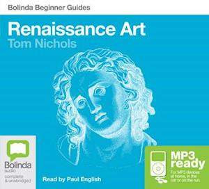 Cover for Tom Nichols · Renaissance Art - Bolinda Beginner Guides (Audiobook (MP3)) [Unabridged edition] (2012)