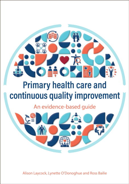 Cover for Alison Laycock · Primary health care and continuous quality improvement: An evidence-based guide (Paperback Book) (2025)