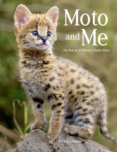 Cover for Suzi Eszterhas · Moto and Me (Bog) (2020)