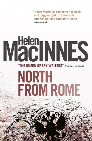 Cover for Helen Macinnes · North from Rome (Paperback Book) (2012)