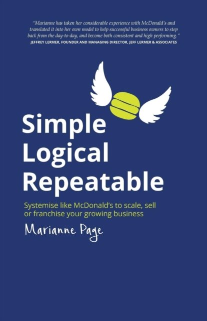 Cover for Marianne Page · Simple, Logical, Repeatable (Pocketbok) (2017)