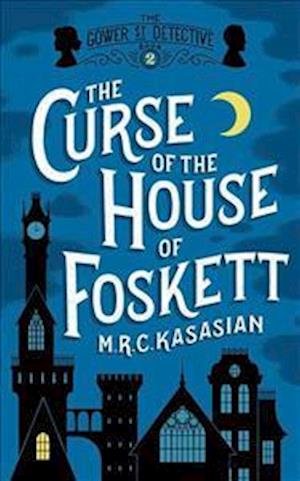 Cover for M.R.C. Kasasian · The Curse of the House of Foskett (N/A) [UK Airports edition] (2014)