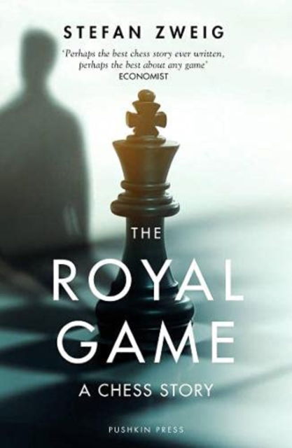 Cover for Zweig, Stefan (Author) · The Royal Game: A Chess Story (Paperback Book) (2021)