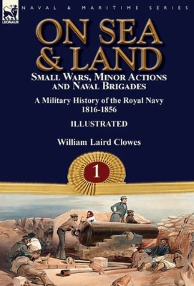 Cover for William Laird Clowes · On Sea &amp; Land (Hardcover Book) (2018)