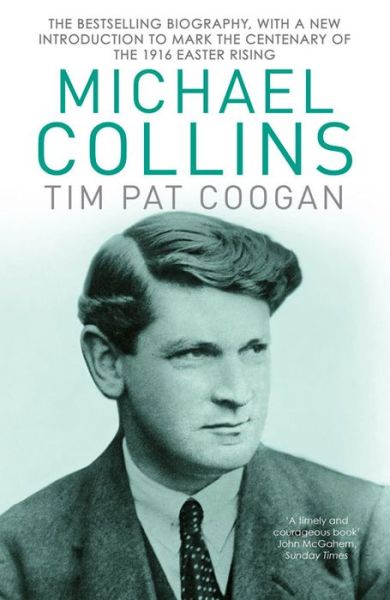 Cover for Tim Pat Coogan · Michael Collins: A Biography (Paperback Book) (2015)