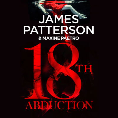 Cover for James Patterson · 18th Abduction: Two mind-twisting cases collide (Women’s Murder Club 18) - Women's Murder Club (Audiobook (CD)) [Unabridged edition] (2019)
