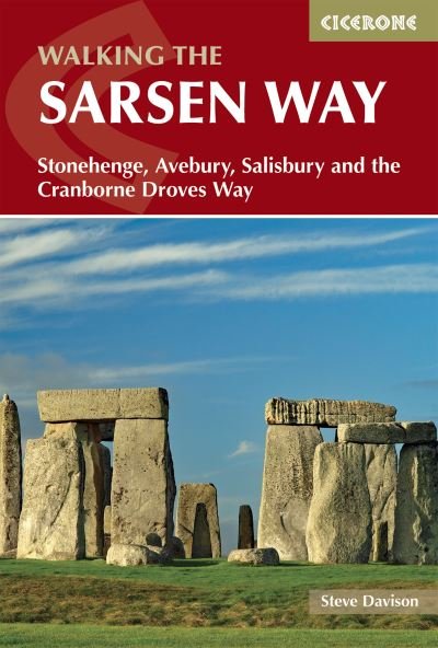 Walking the Sarsen Way: Stonehenge, Avebury, Salisbury and the Cranborne Droves Way - Steve Davison - Bücher - Cicerone Press - 9781786311269 - 30. Mai 2024