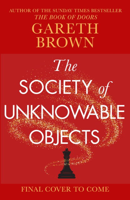 Cover for Gareth Brown · The Society of Unknowable Objects (Hardcover Book) (2025)