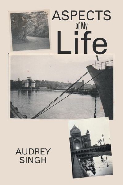 Cover for Audrey Singh · Aspects of My Life (Paperback Book) (2019)