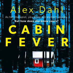 Cover for Alex Dahl · Cabin Fever (Audiobook (CD)) [Unabridged edition] (2021)