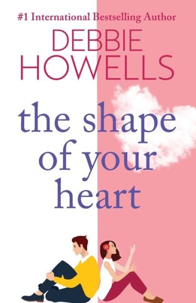 Cover for Debbie Howells · The Shape of Your Heart: A BRAND NEW completely heartbreaking new novel from Debbie Howells for 2023 (Paperback Bog) (2023)