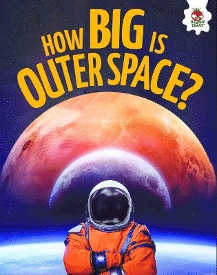 Young Science Seekers: How Big is Outer Space? - Young Science Seekers - Rebecca Storm - Books - Hungry Tomato Ltd - 9781835697269 - August 28, 2025