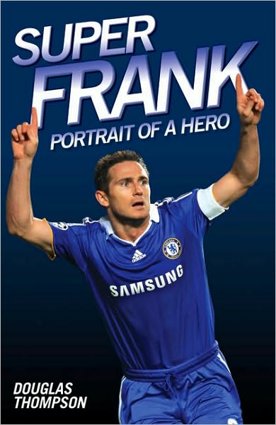 Cover for Douglas Thompson · Super Frank: Portrait of a Hero (Hardcover Book) (2010)