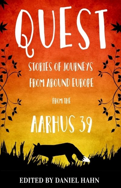 Cover for Quest: Stories of Journeys From Around Europe by the Aarhus 39 (Paperback Book) (2017)