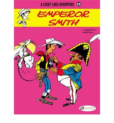 Lucky Luke 22 - Emperor Smith - Morris & Goscinny - Bücher - Cinebook Ltd - 9781849180269 - 8. April 2010