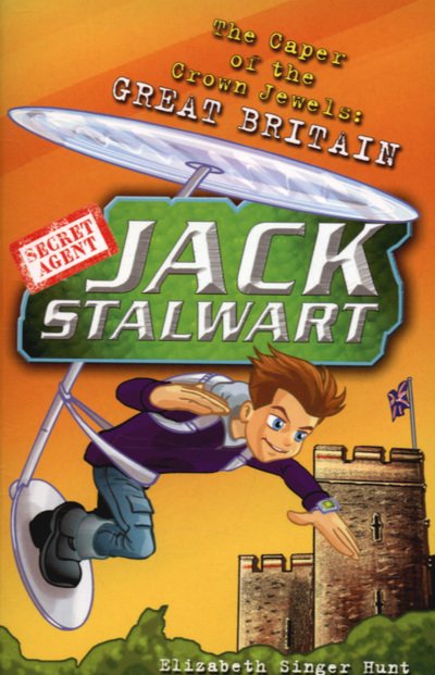 Cover for Elizabeth Singer Hunt · Jack Stalwart: The Caper of the Crown Jewels: Great Britain: Book 4 - Jack Stalwart (Taschenbuch) (2007)