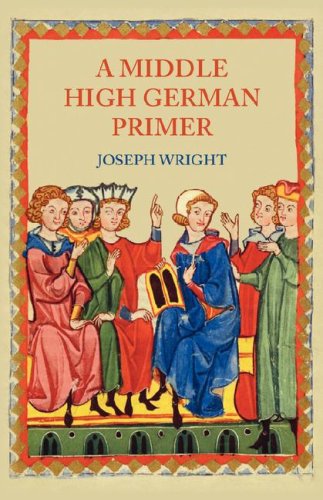 Cover for J. Wright · A Middle High German Primer (Paperback Book) [German, 3rd edition] (2008)