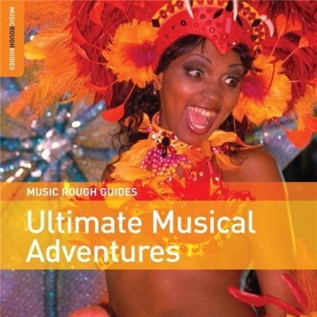 Aa.vv. · The Rough Guide to Ultimate Musical Adventures (CD) (2008)