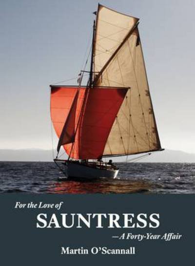 Cover for Martin O'Scannall · For the Love of Sauntress: A Forty-Year Affair (Pocketbok) (2014)