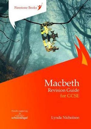 Macbeth: Revision Guide for GCSE - Perfect for catch-up! - Lynda Nicholson - Books - Firestone Books - 9781909608269 - March 31, 2020