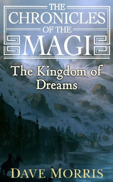 Cover for Dave Morris · The Kingdom of Dreams (Paperback Book) (2016)