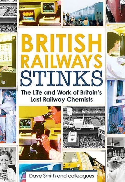 Cover for David Smith · British Railway Stinks (Hardcover Book) (2019)