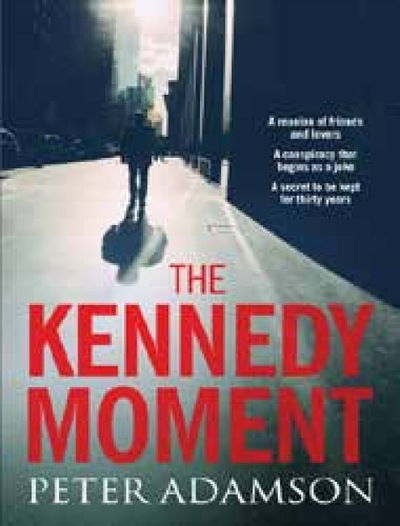 Cover for Peter Adamson · The Kennedy Moment (Pocketbok) [New edition] (2019)