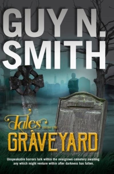 Cover for Guy N Smith · Tales From The Graveyard - Hardback (Hardcover Book) (2020)