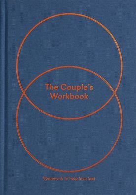 Cover for The School of Life · The Couple's Workbook: homework to help love last (Gebundenes Buch) (2020)