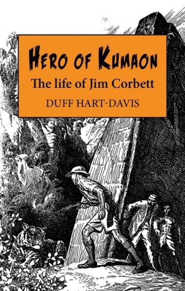 Cover for Duff Hart-Davis · Hero of Kumaon: The Life of Jim Corbett (Hardcover bog) (2021)