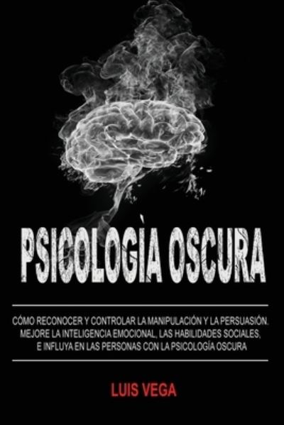 Cover for Luis Vega · Psicologia Oscura (Paperback Book) (2020)