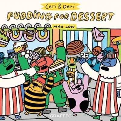 Cover for Max Low · Ceri and Deri: Pudding for Dessert (Paperback Bog) (2021)