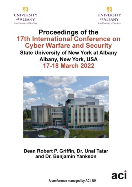 Cover for Acil · ICCWS 2022 Proceedings of the 17th International Conference on Cyber Warfare and Security (Pocketbok) (2022)