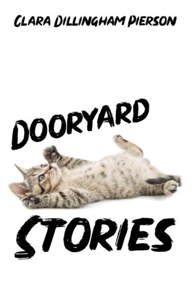 Cover for Clara Pierson · Dooryard Stories (Taschenbuch) (2021)