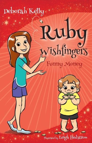 Cover for Deborah Kelly · Ruby Wishfingers: Funny Money (Paperback Book) (2017)